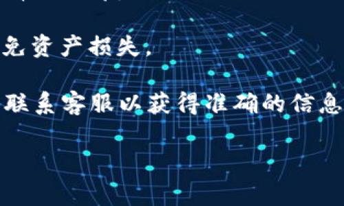 提币地址通常是由钱包生成的一个唯一字符串，用于标识用户在该钱包中的账户。对于TPWallet，你可以在其官方应用或网站上找到提币地址。以下是一般的查找步骤：

1. **打开TPWallet应用或网页**：确保你已经登录到你的账户。

2. **选择提币功能**：在钱包界面，找到提币或发送的选项。

3. **查看提币地址**：在提币页面，通常会有一个输入框来输入提币地址，或者有一个“复制地址”的按钮，你可以将其复制。

4. **确认提币细节**：在输入提币地址之前，请仔细确认该地址的正确性，以避免资产损失。

如果你不确定如何找到或使用提币地址，建议查看TPWallet的官方帮助文档或联系客服以获得准确的信息。请务必小心，确保在安全的环境下操作，防止诈骗或错误的操作导致资金损失。

如果你有其他具体问题或需要进一步帮助，欢迎继续问我！